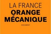 LA FRANCE ORANGE MECANIQUE