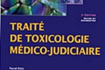 TRAITE DE TOXICOLOGIE MEDICO-JUDICIAIRE