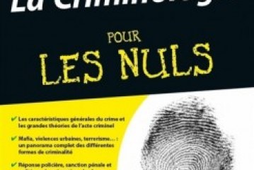 LA CRIMINOLOGIE POUR LES NULS